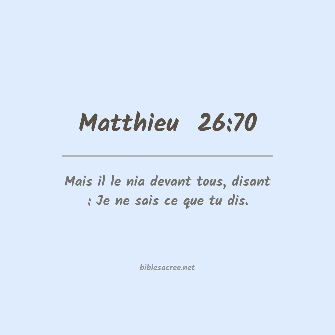 Matthieu  - 26:70