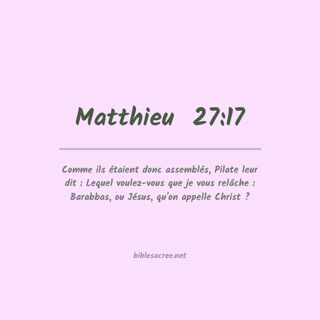 Matthieu  - 27:17