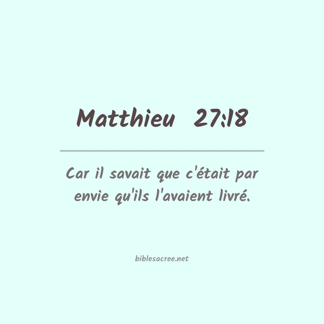 Matthieu  - 27:18