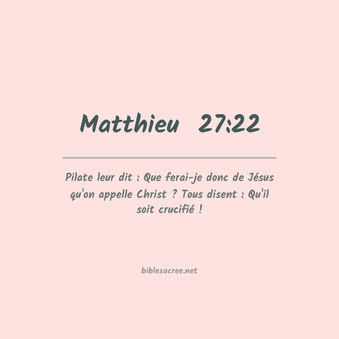 Matthieu  - 27:22