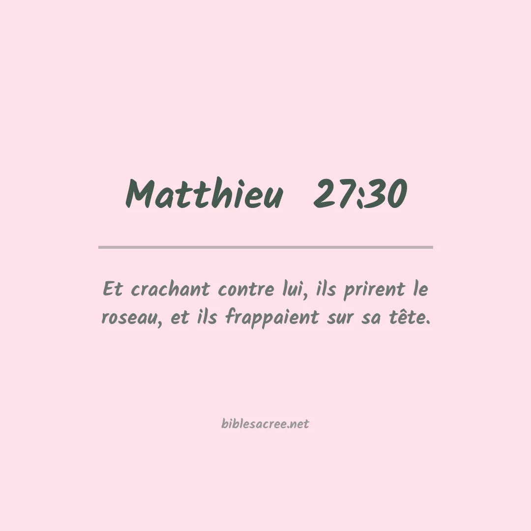 Matthieu  - 27:30