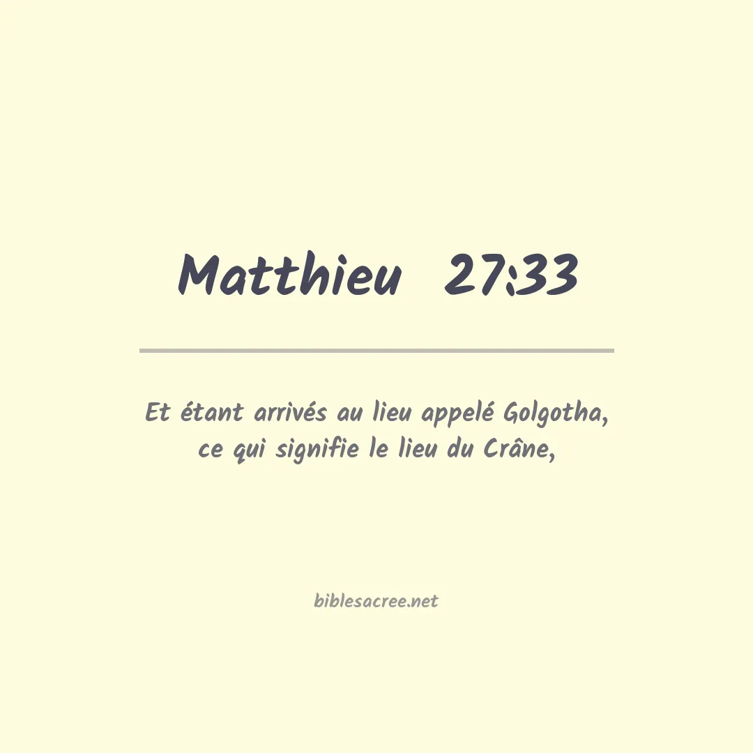 Matthieu  - 27:33
