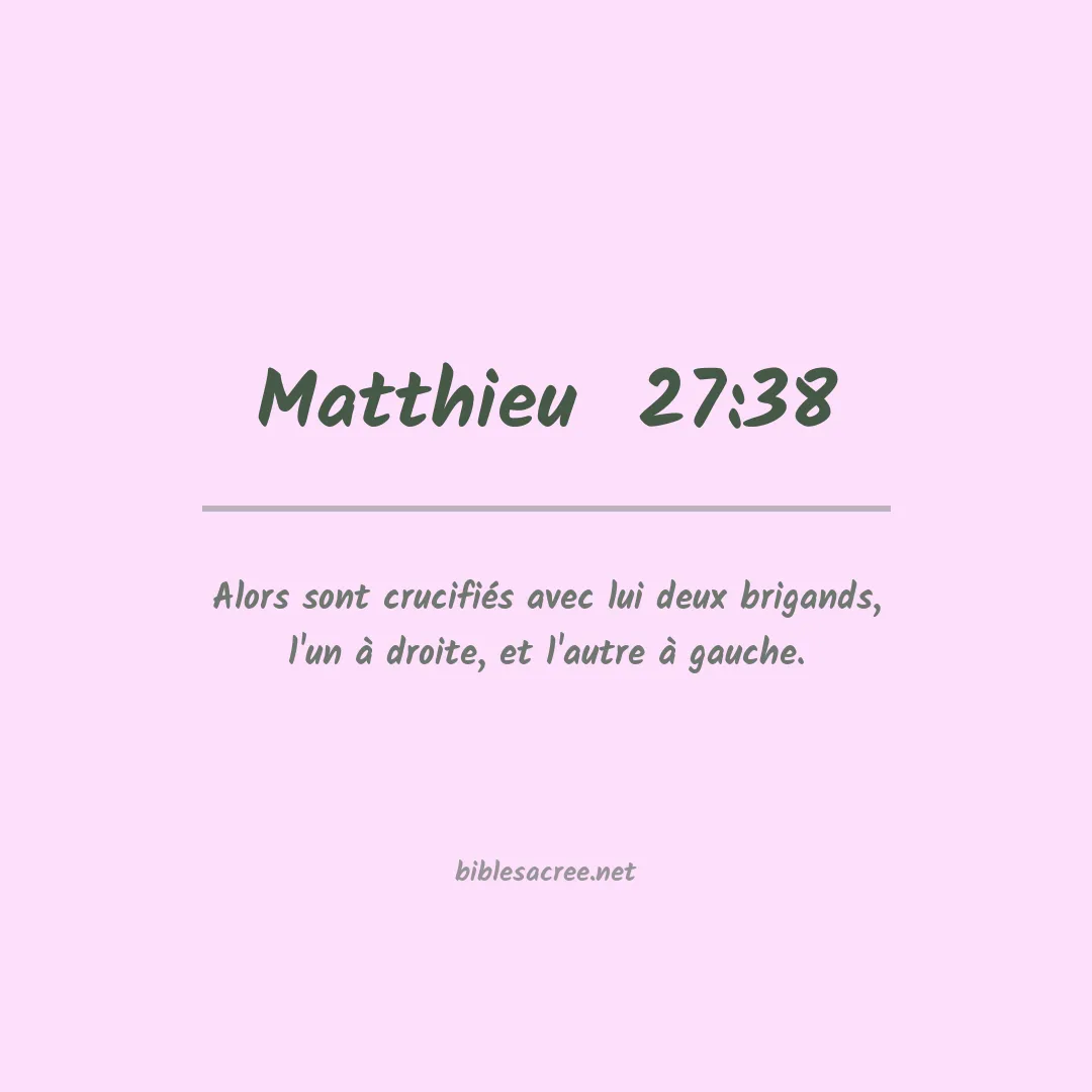 Matthieu  - 27:38