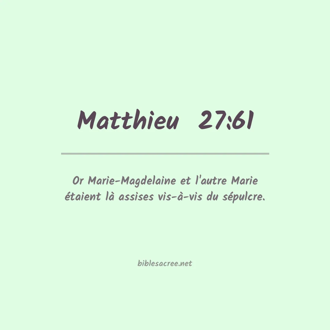 Matthieu  - 27:61