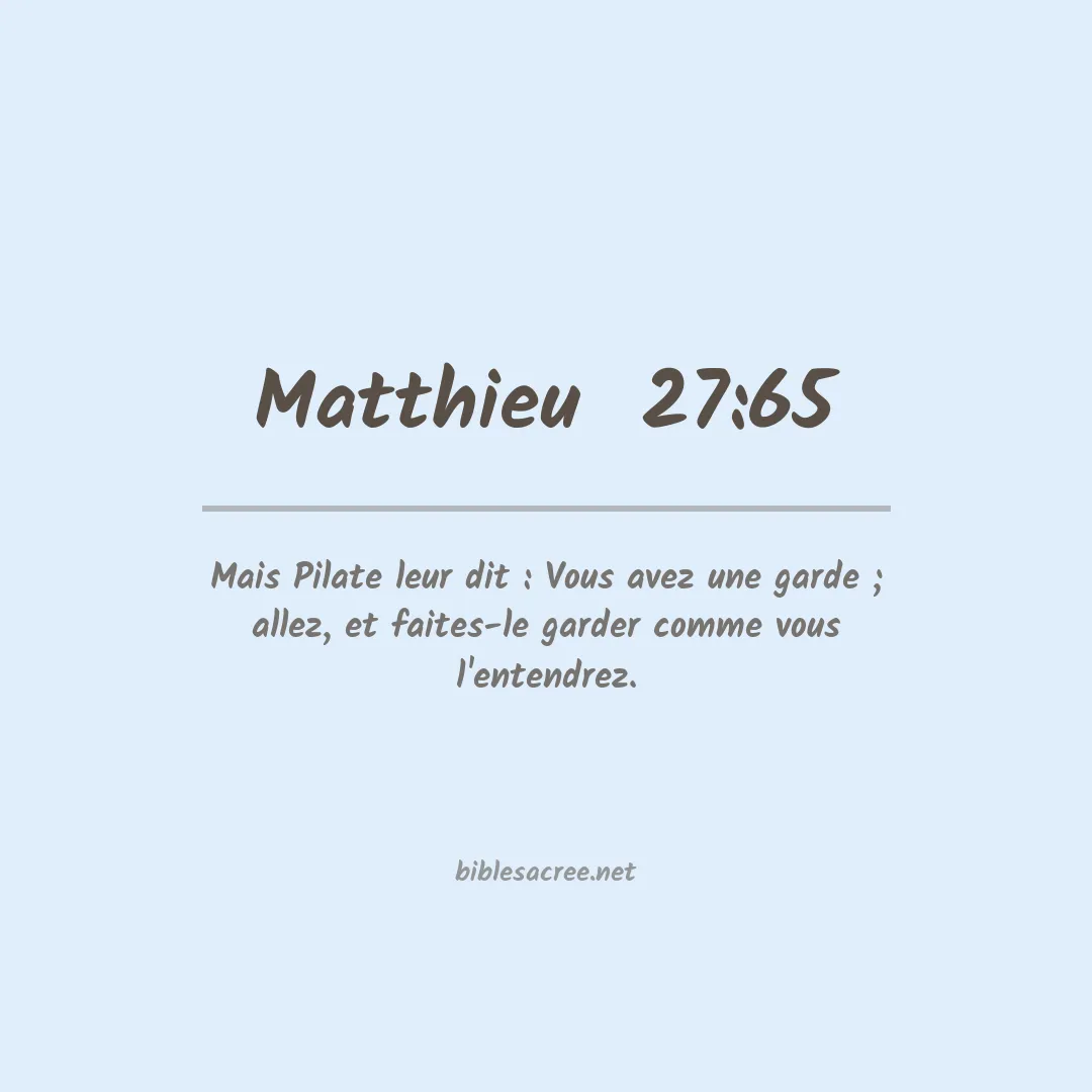 Matthieu  - 27:65