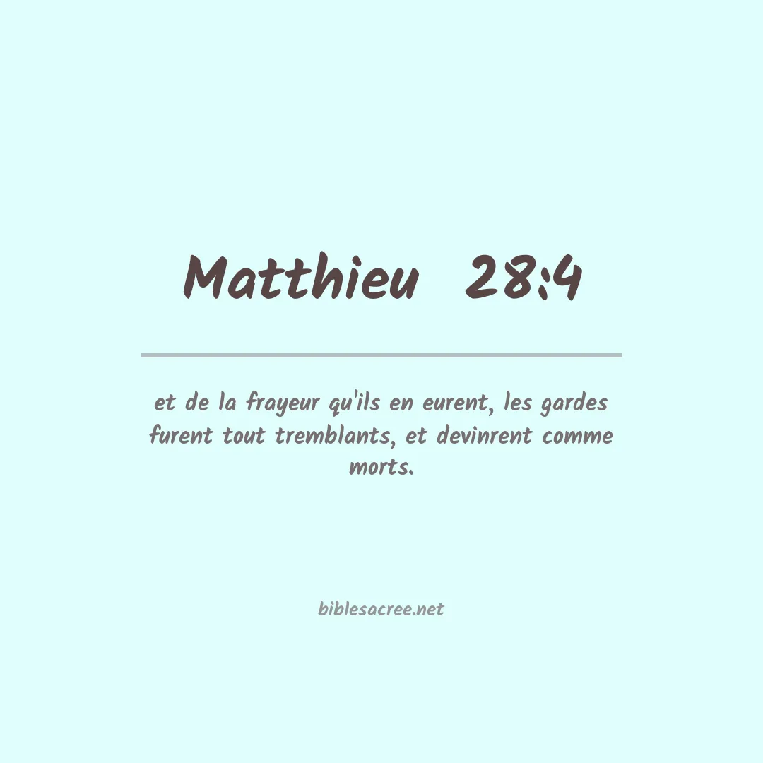 Matthieu  - 28:4