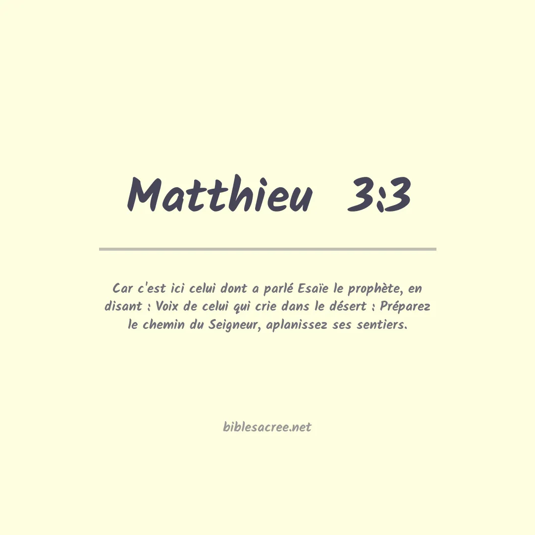 Matthieu  - 3:3