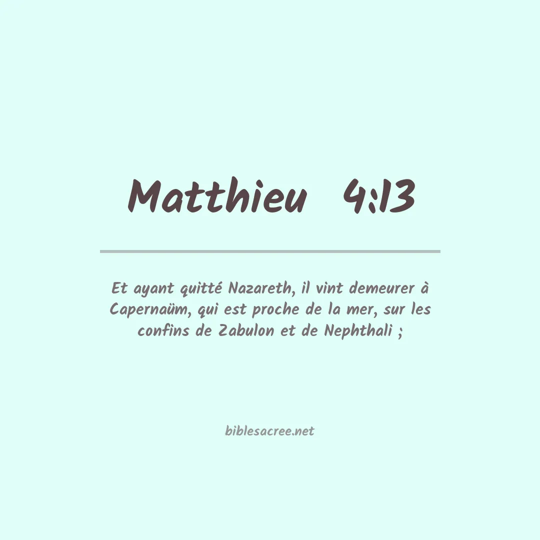 Matthieu  - 4:13