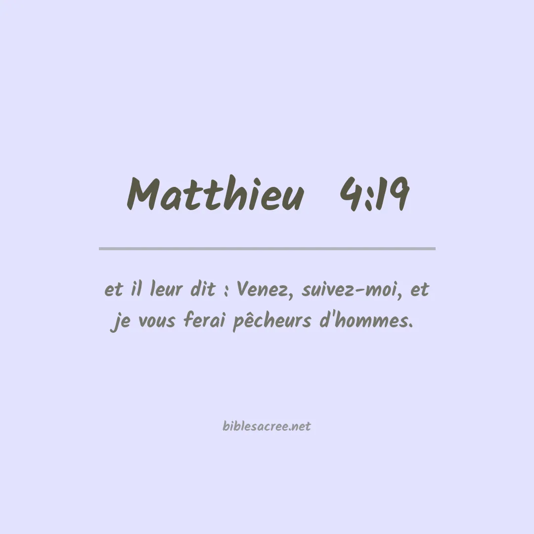 Matthieu  - 4:19