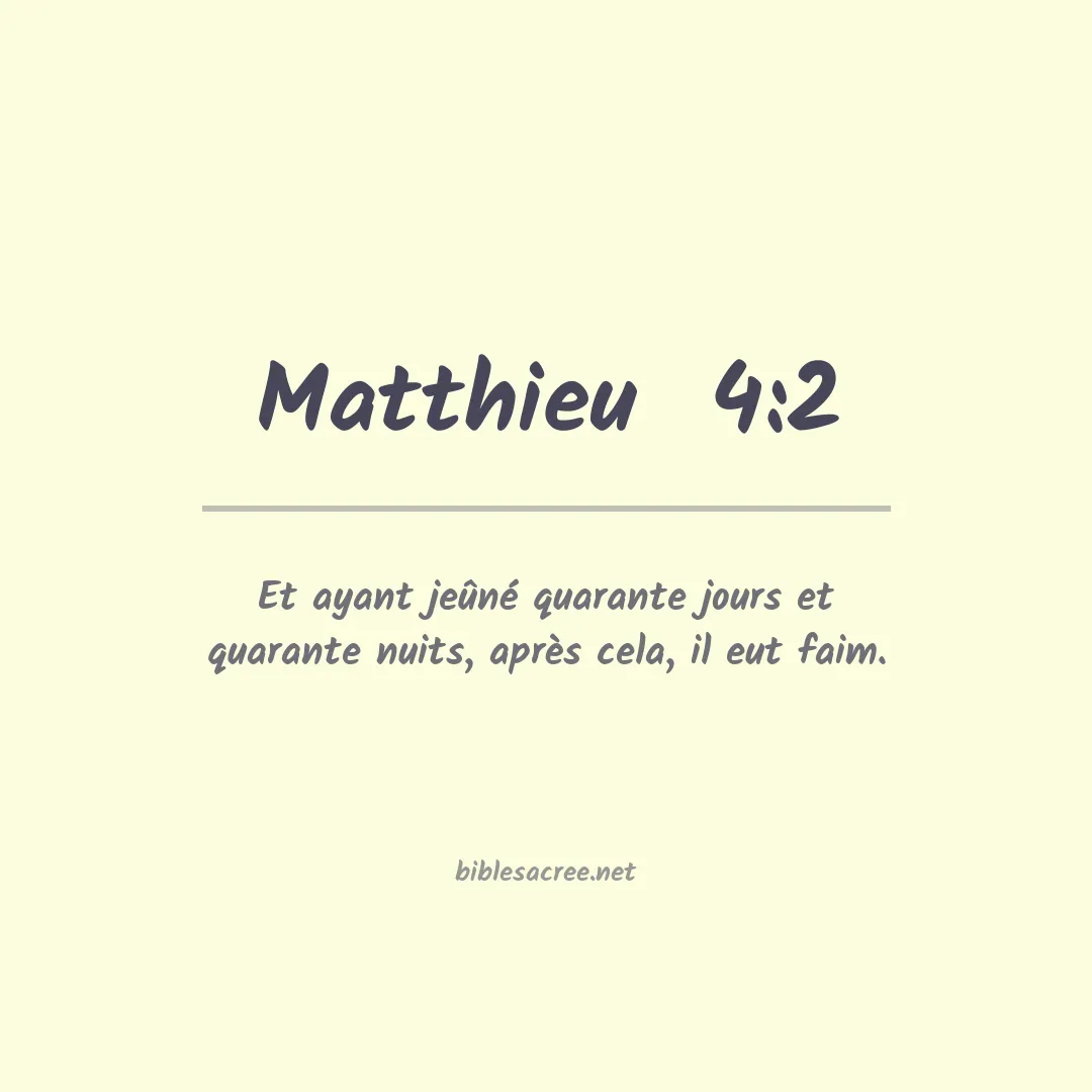 Matthieu  - 4:2
