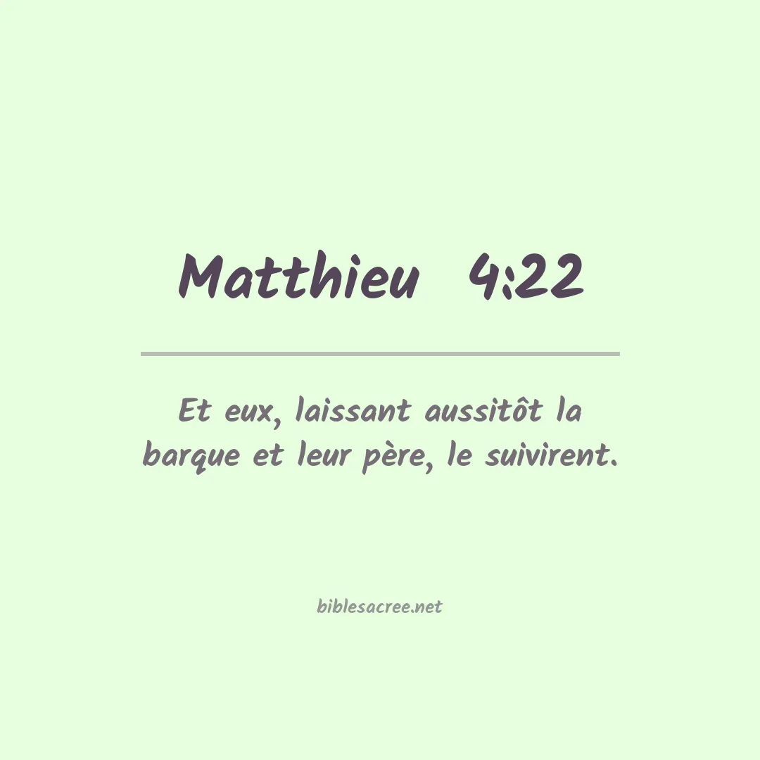 Matthieu  - 4:22