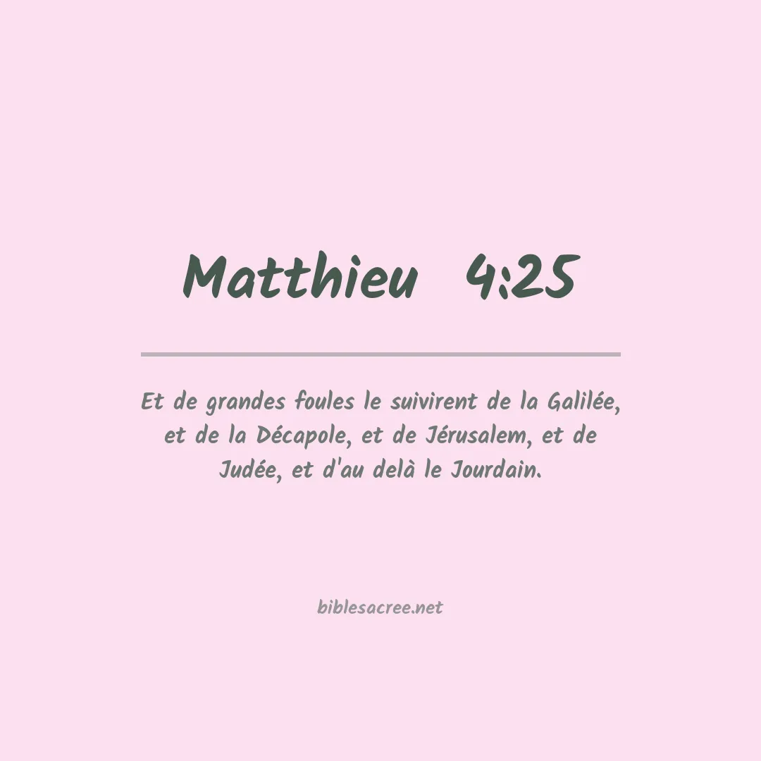 Matthieu  - 4:25