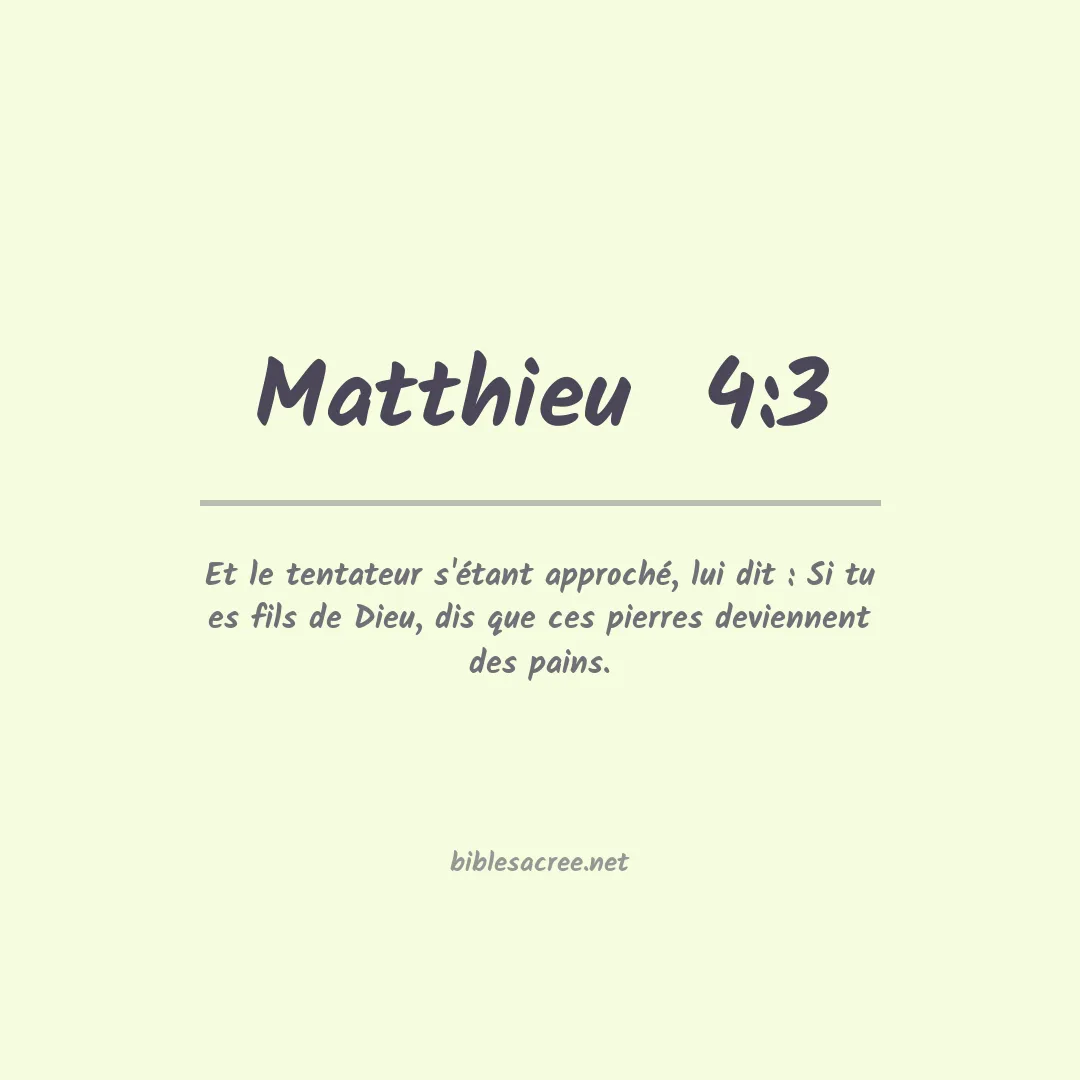 Matthieu  - 4:3