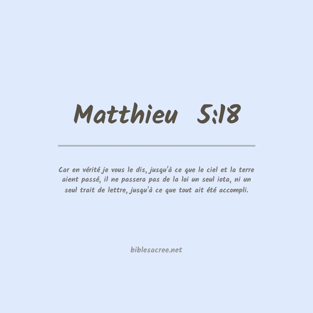 Matthieu  - 5:18