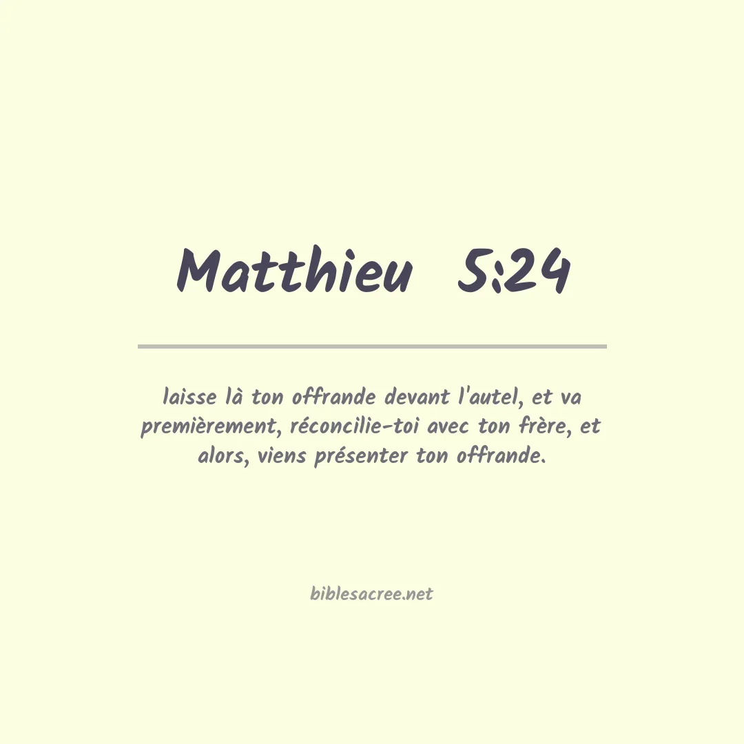 Matthieu  - 5:24