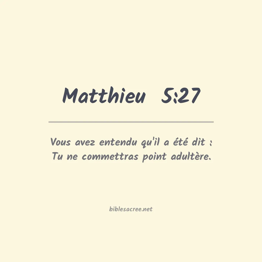 Matthieu  - 5:27