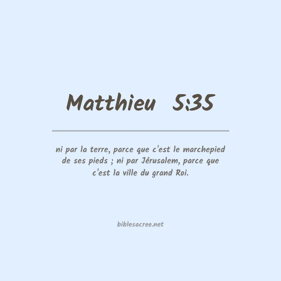 Matthieu  - 5:35