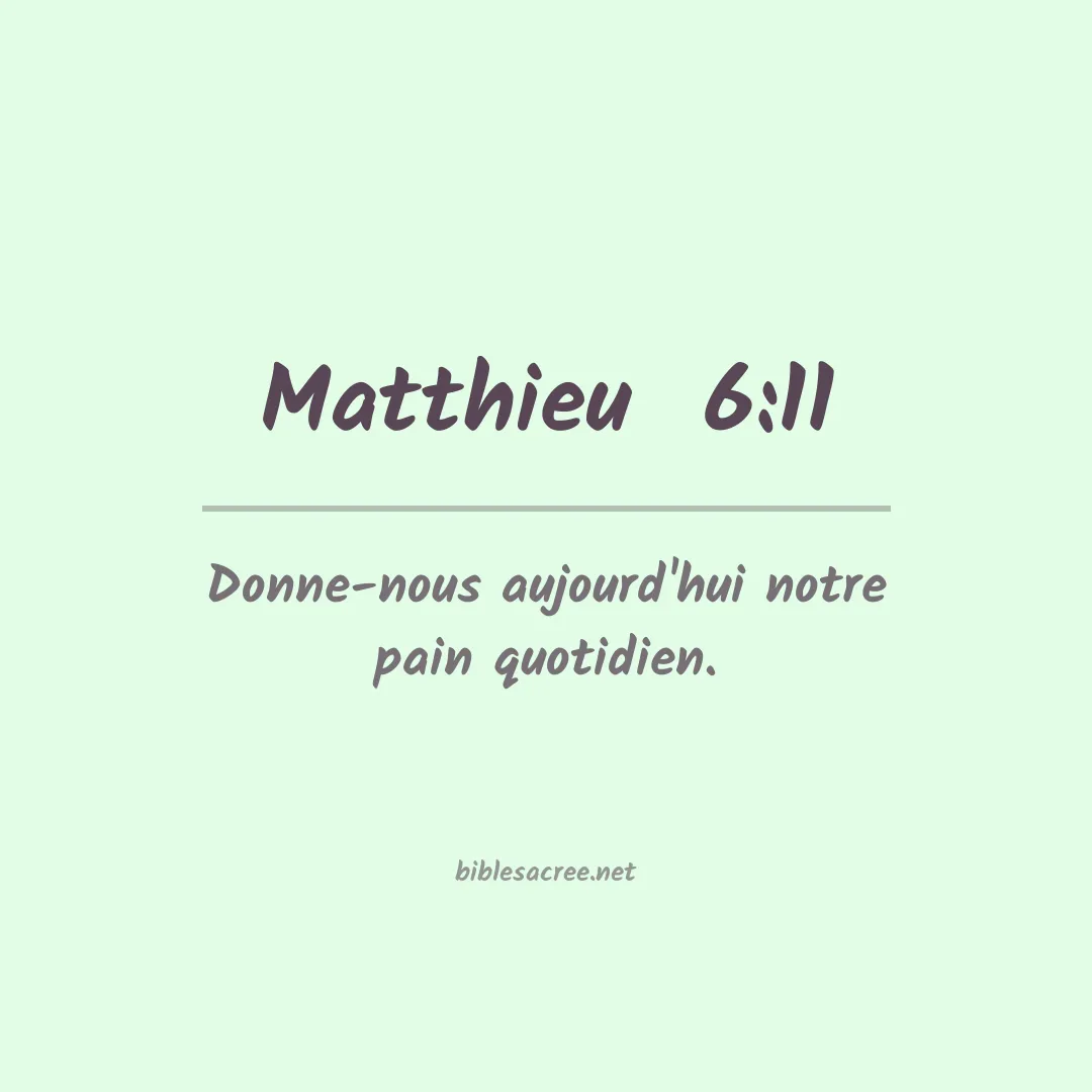 Matthieu  - 6:11