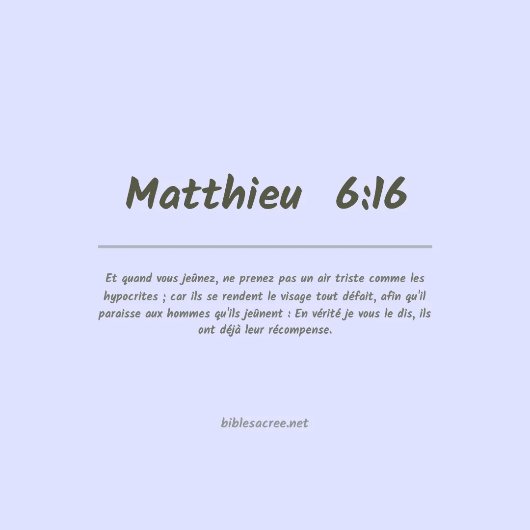 Matthieu - 6:16