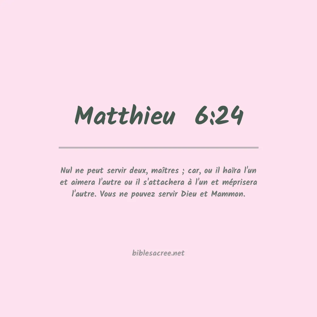 Matthieu - 6:24