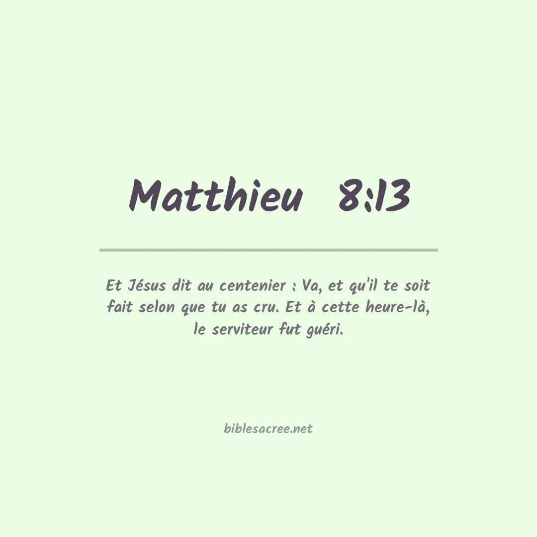 Matthieu  - 8:13