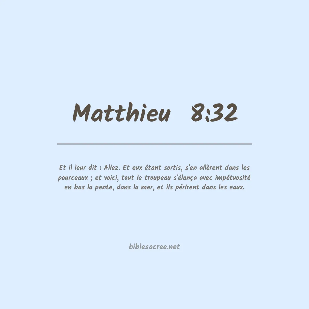 Matthieu  - 8:32