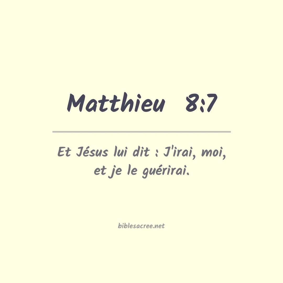 Matthieu  - 8:7