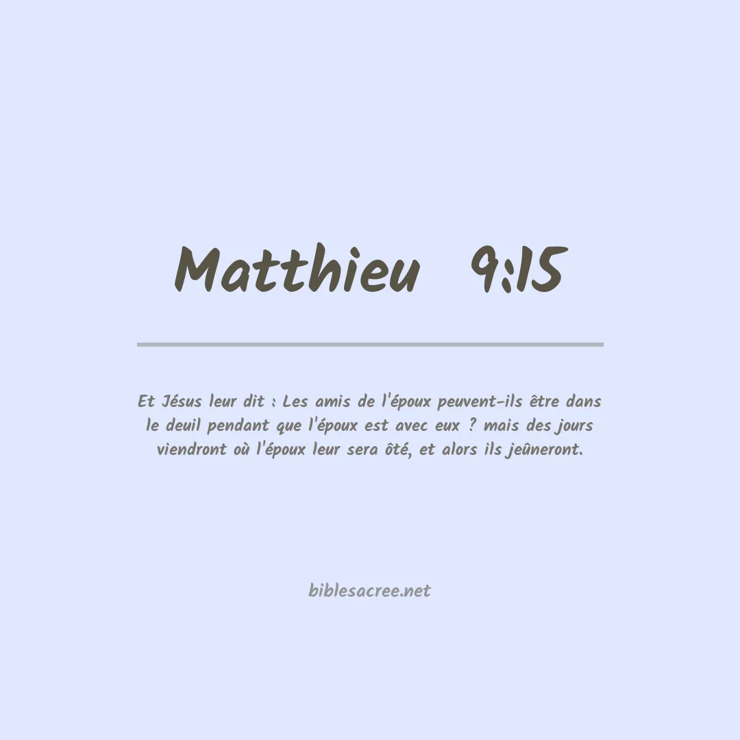 Matthieu  - 9:15