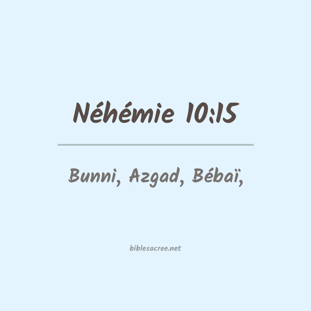 Néhémie - 10:15