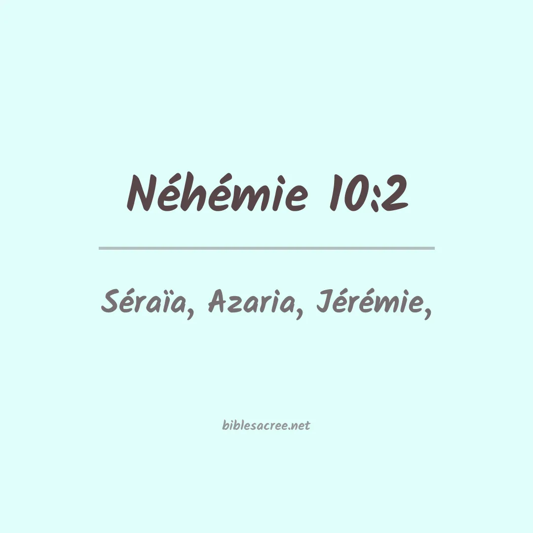 Néhémie - 10:2