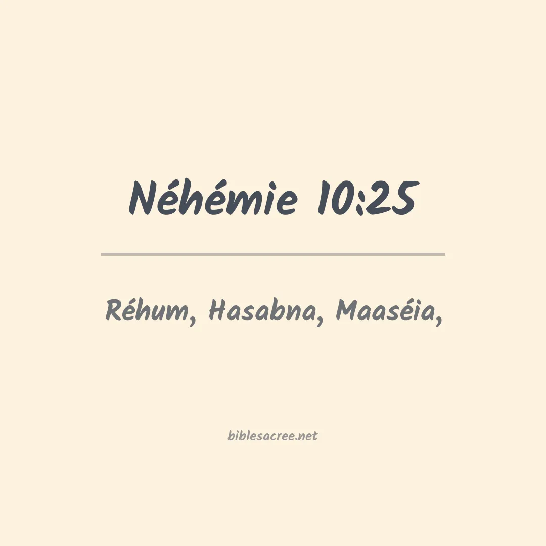 Néhémie - 10:25