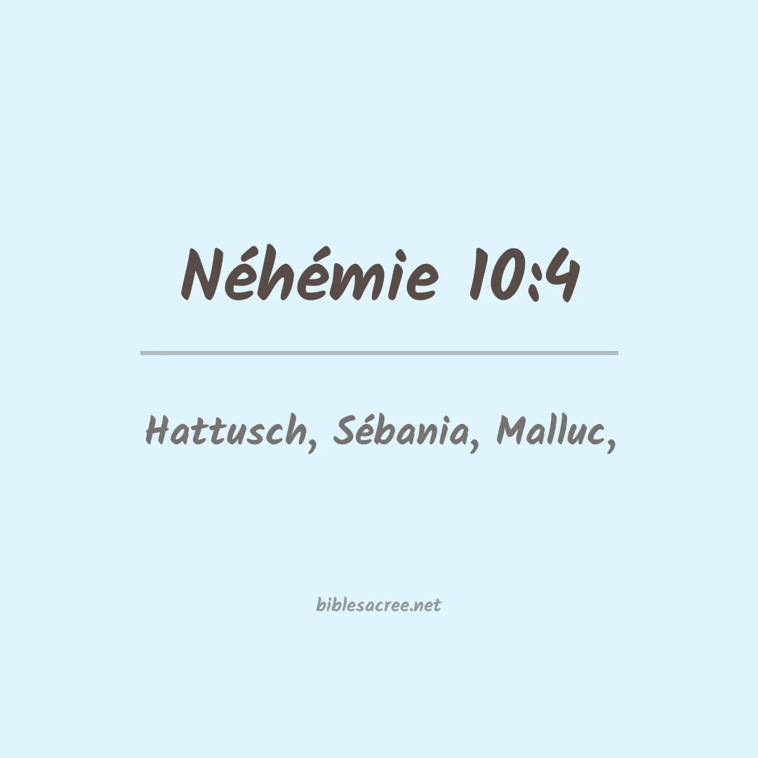 Néhémie - 10:4