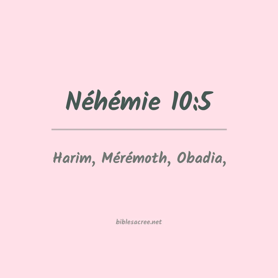 Néhémie - 10:5