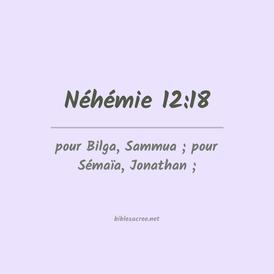 Néhémie - 12:18