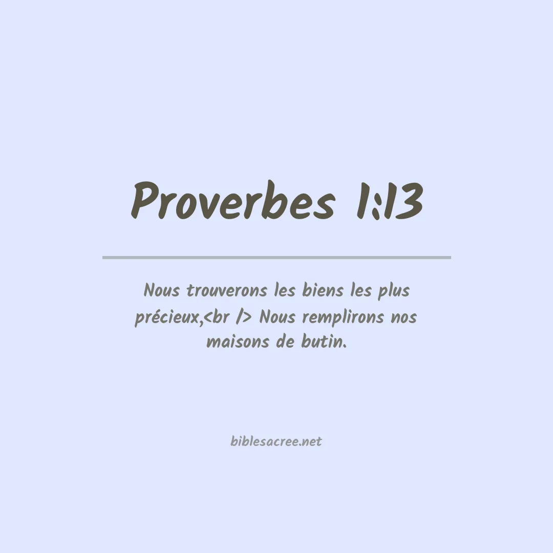 Proverbes - 1:13