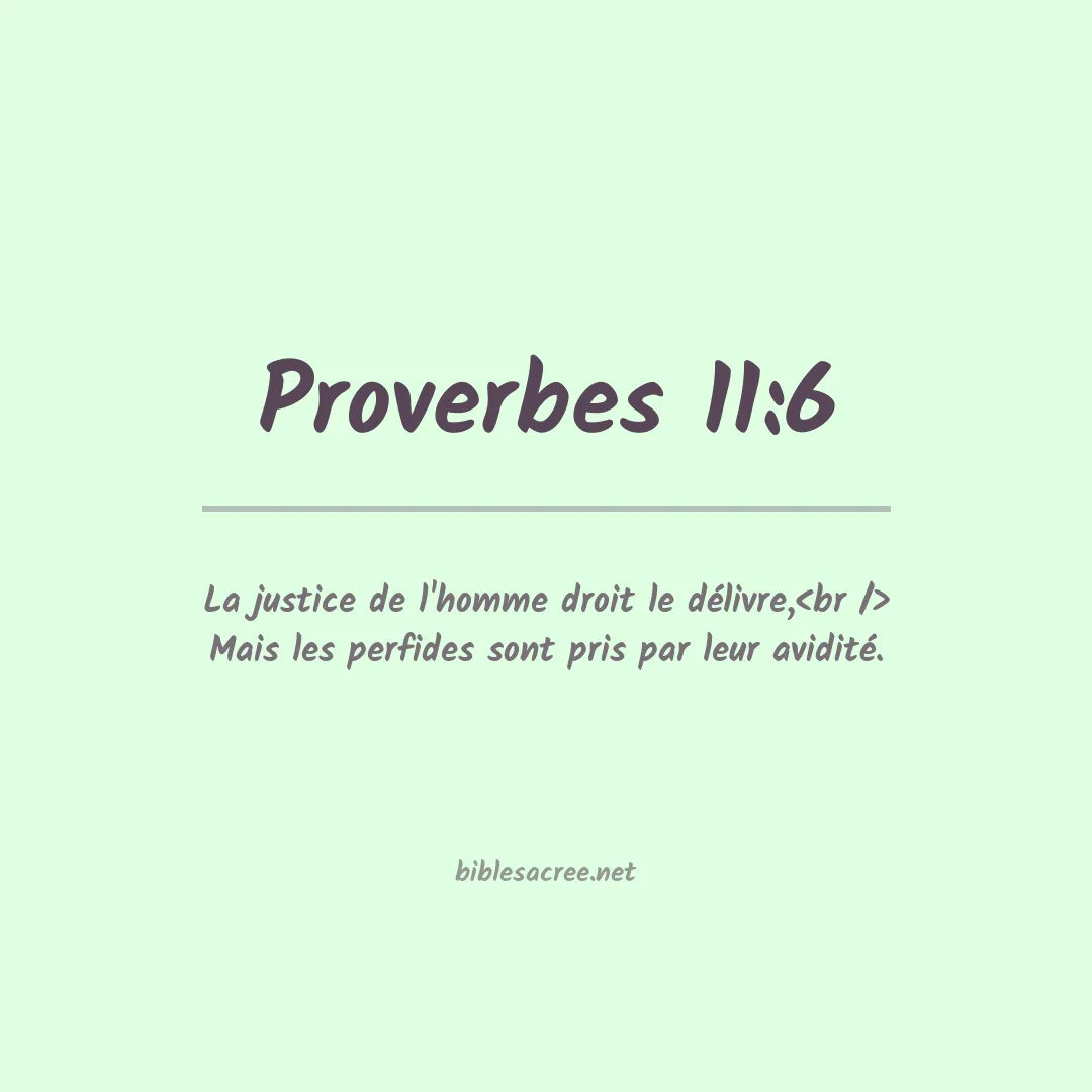 Proverbes - 11:6
