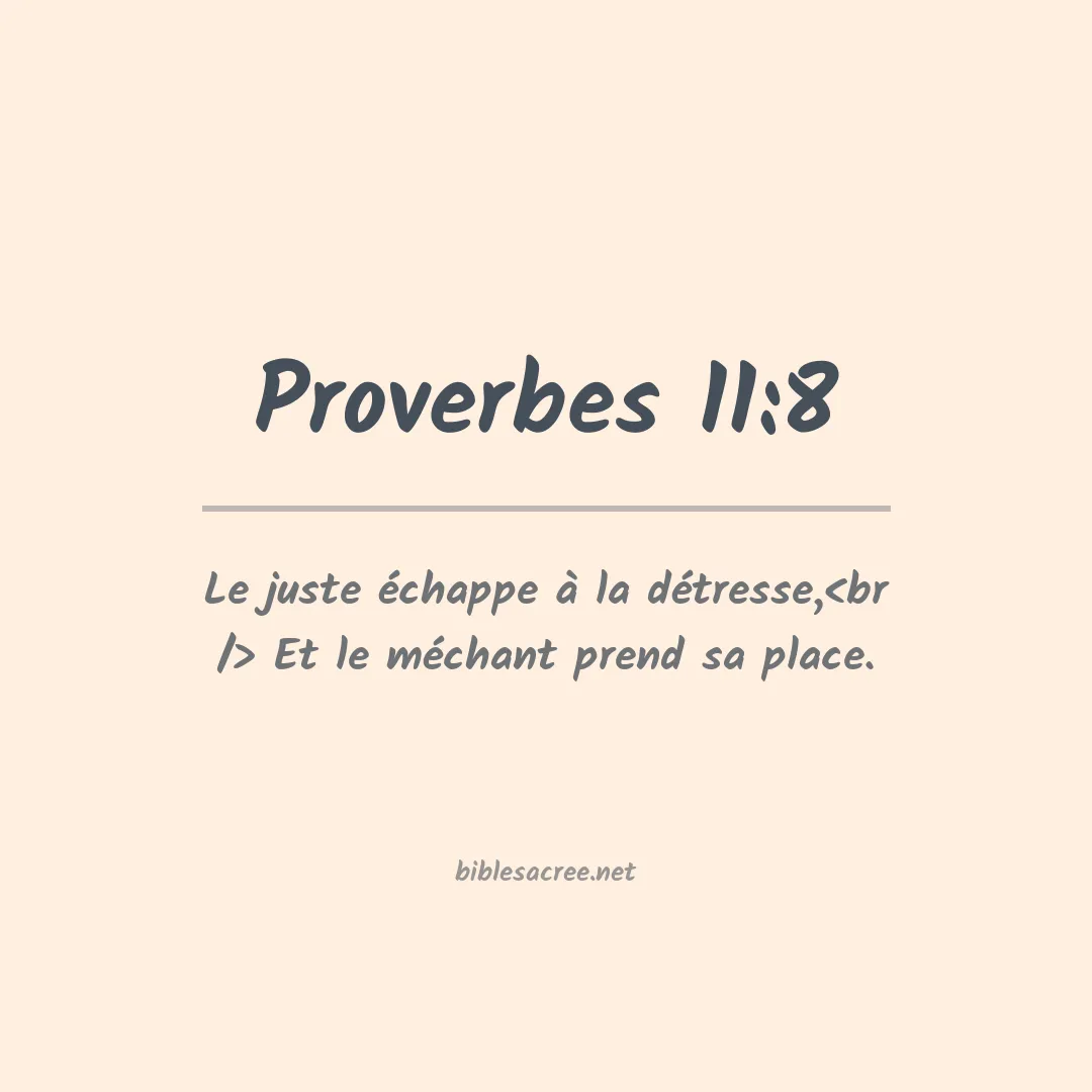 Proverbes - 11:8