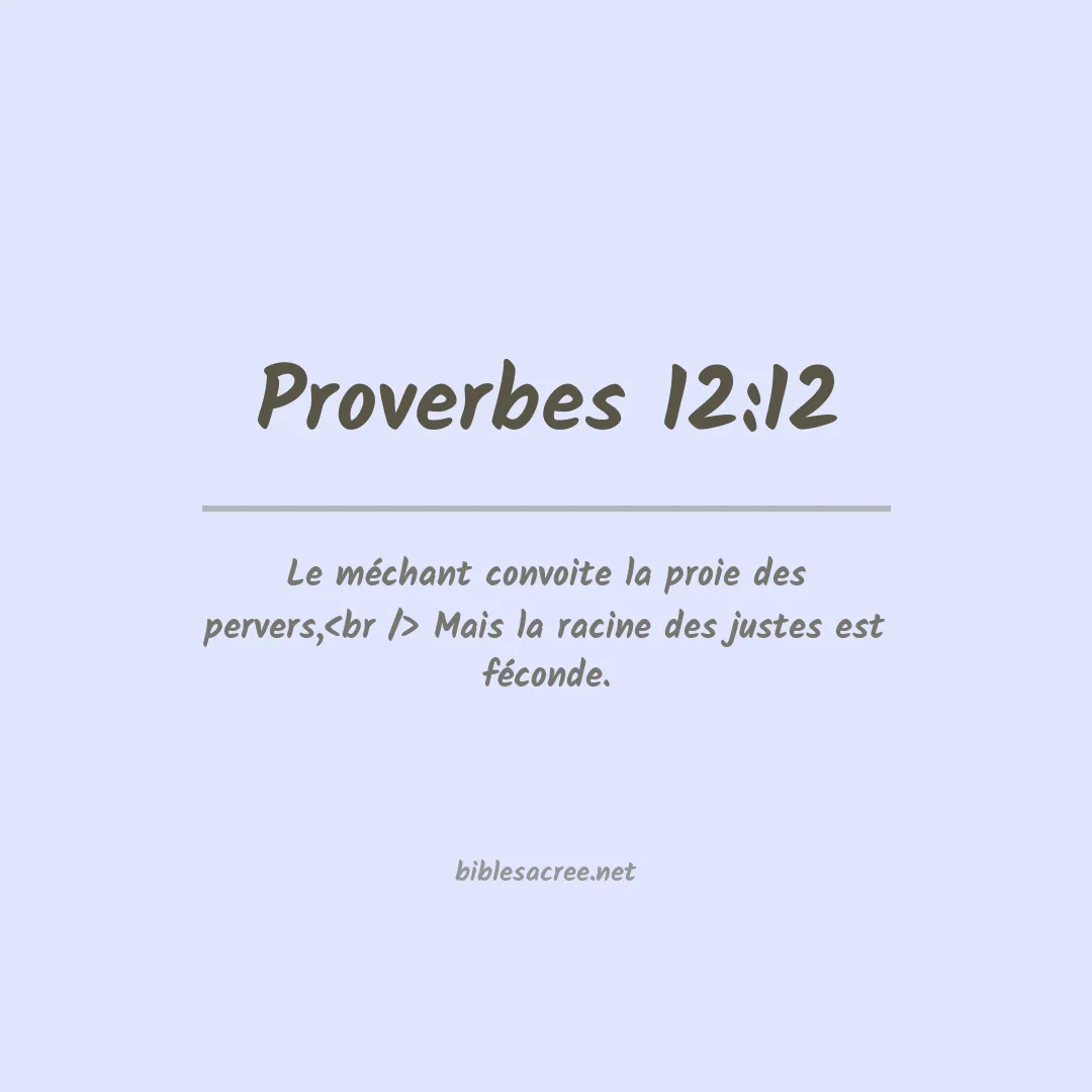 Proverbes - 12:12