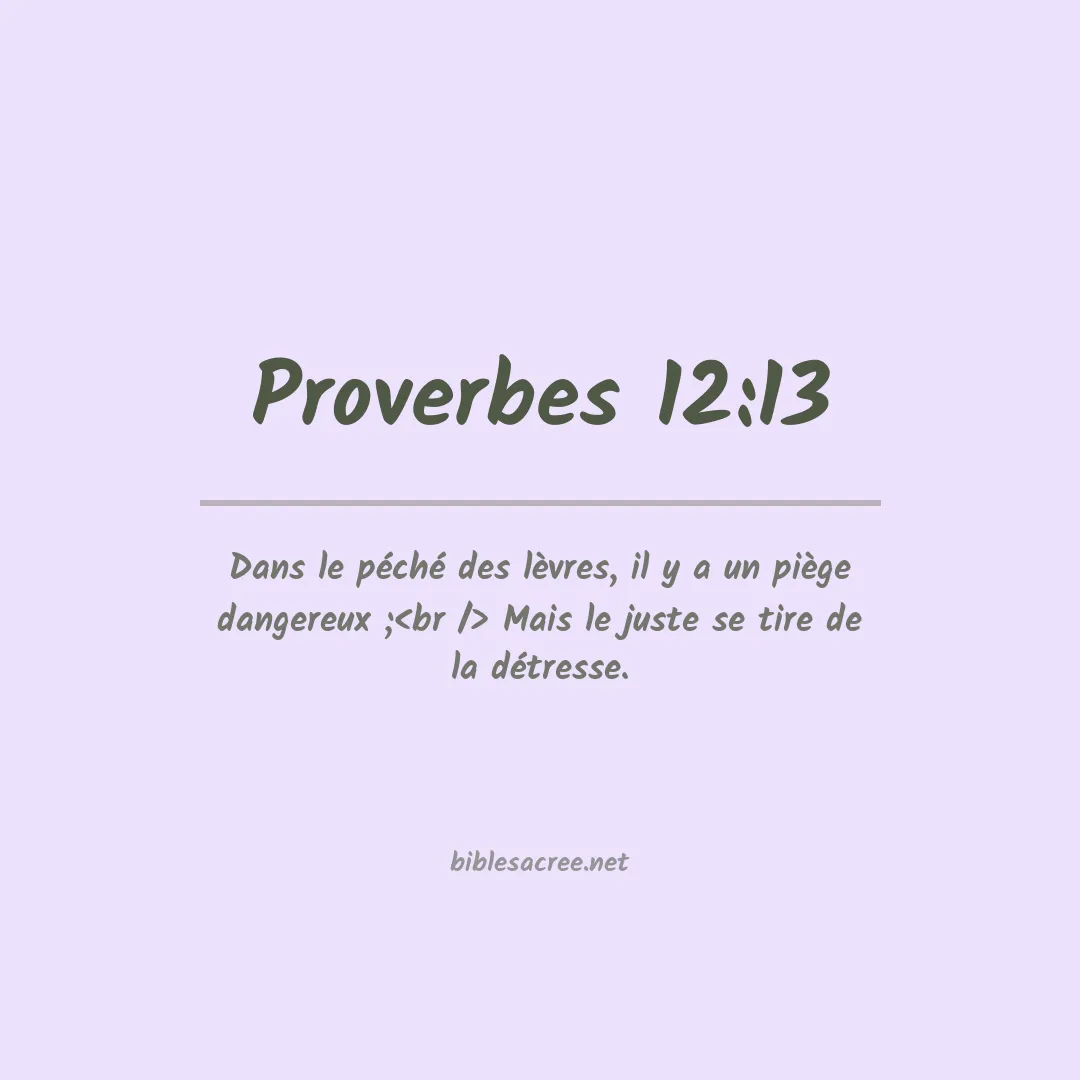 Proverbes - 12:13