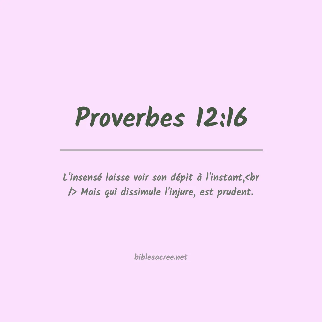 Proverbes - 12:16