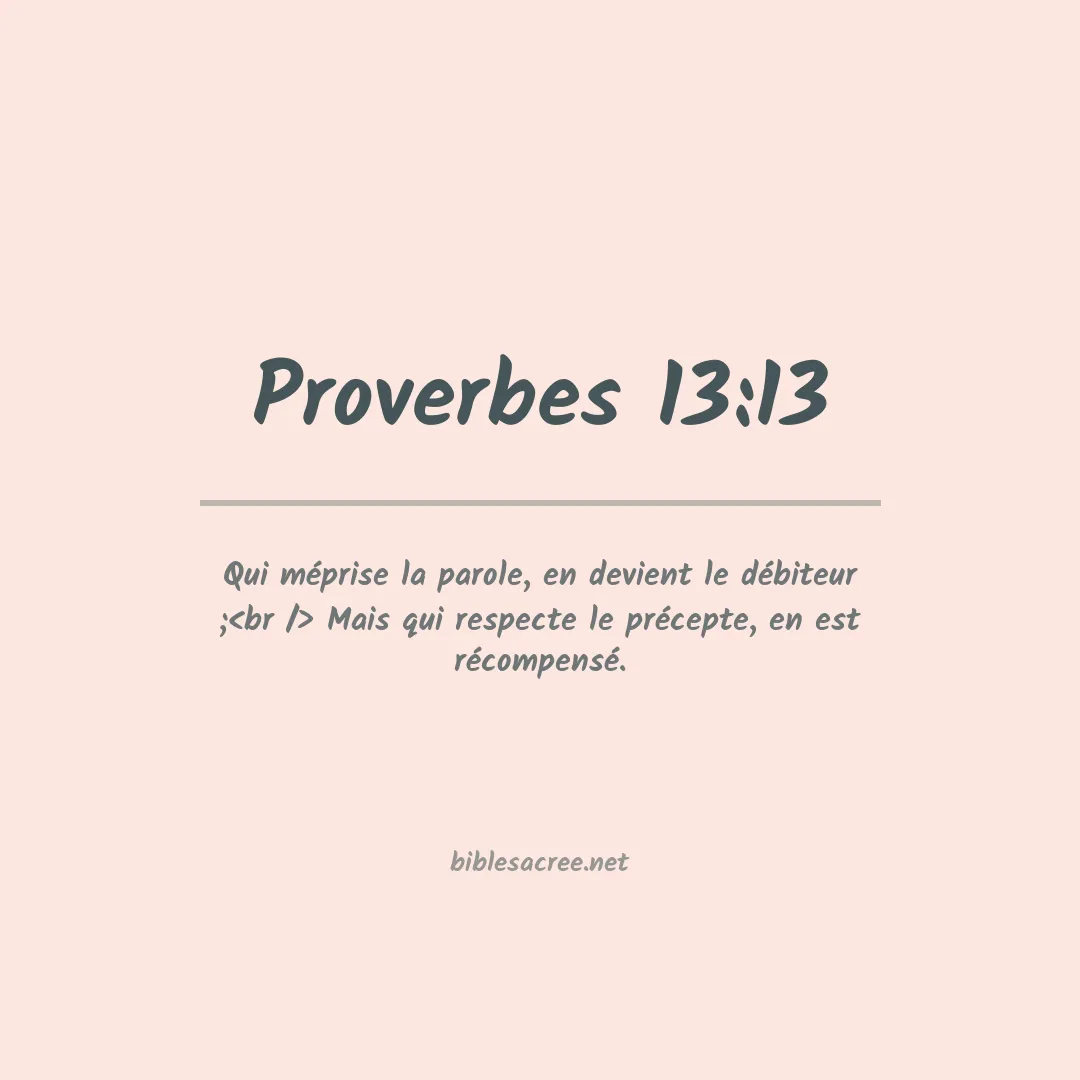Proverbes - 13:13
