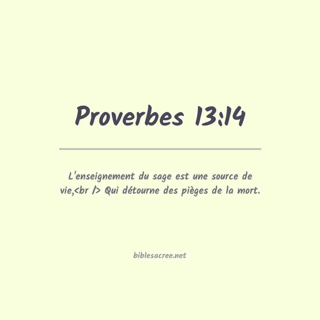 Proverbes - 13:14
