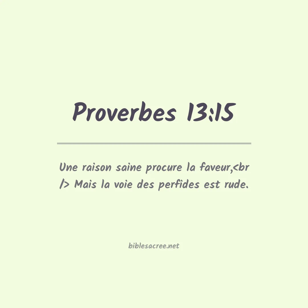 Proverbes - 13:15