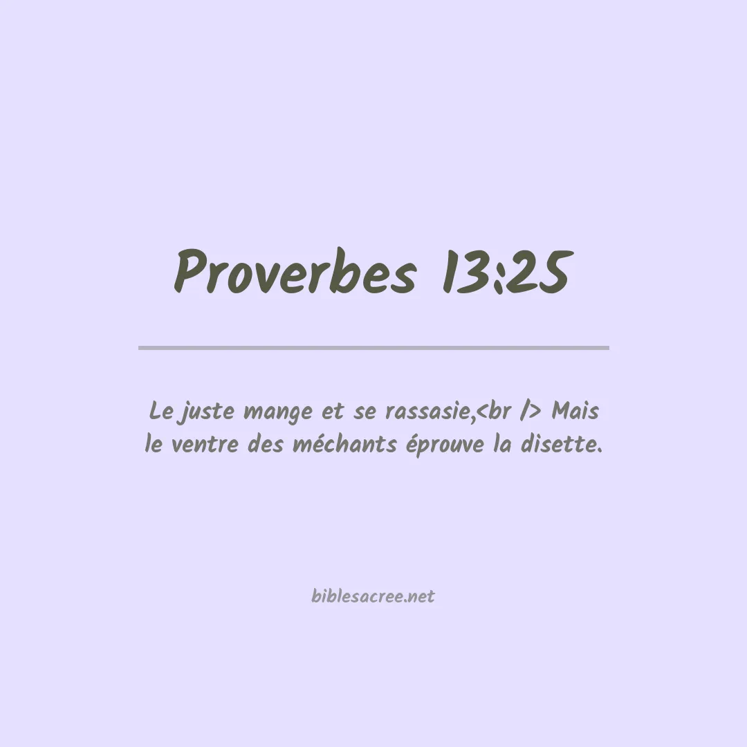 Proverbes - 13:25