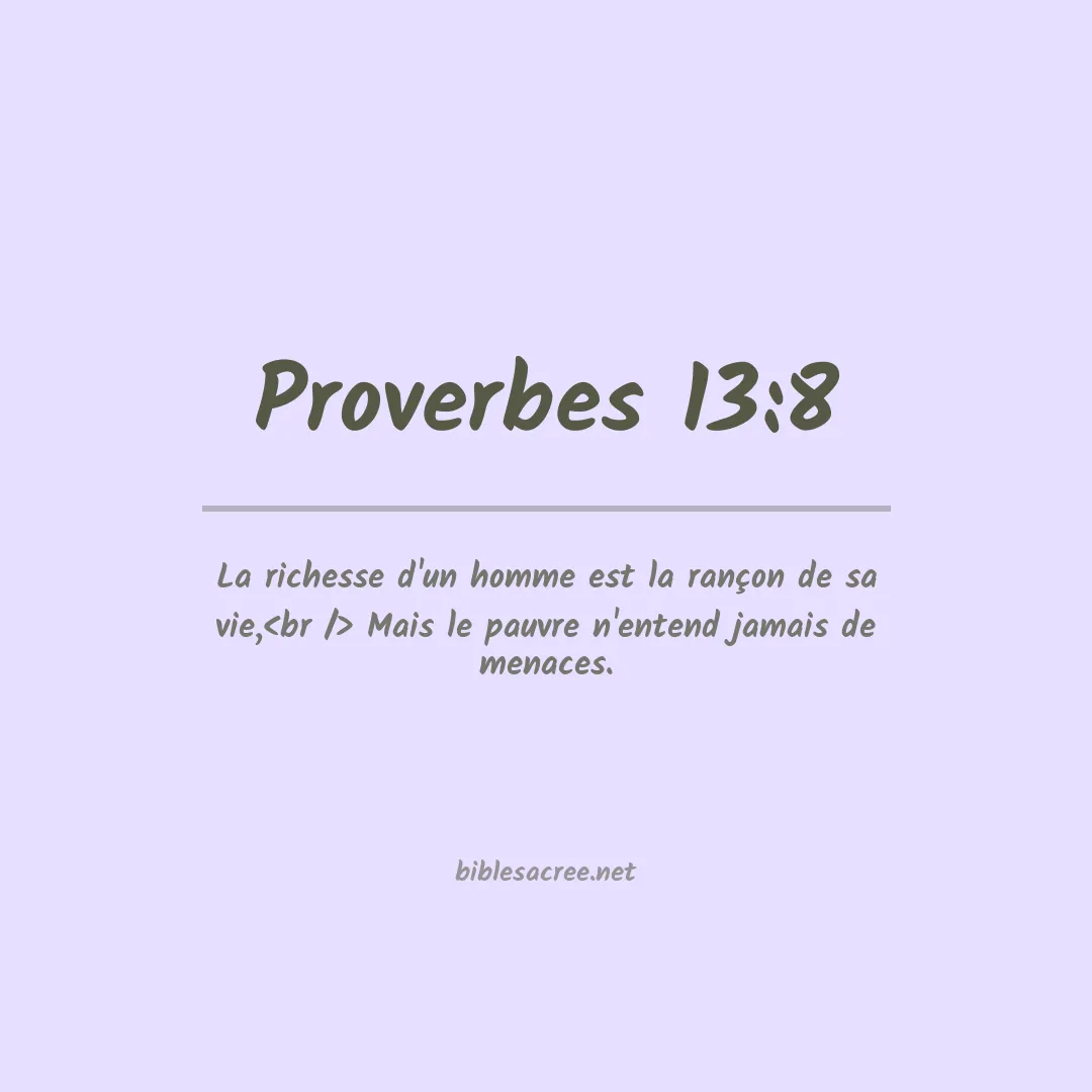 Proverbes - 13:8