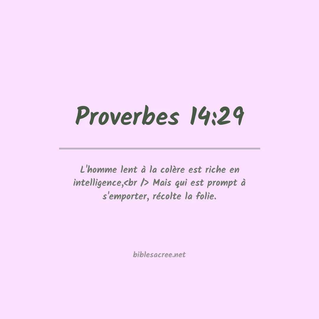 Proverbes - 14:29