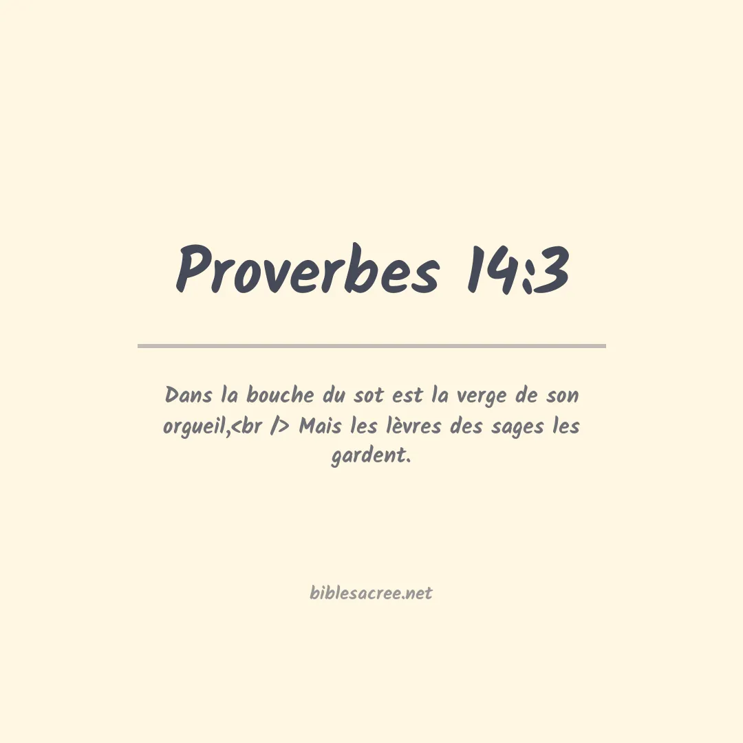 Proverbes - 14:3