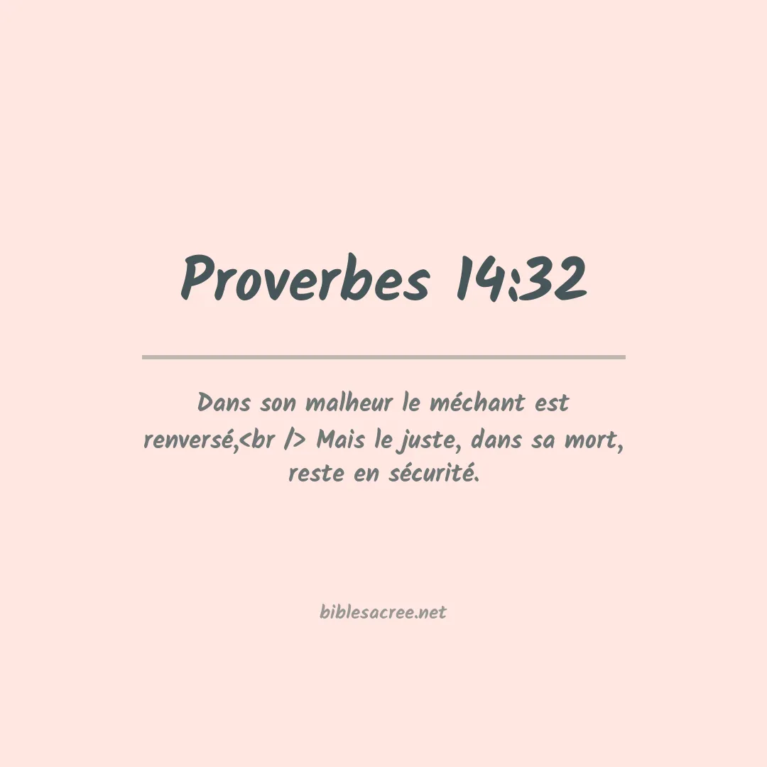 Proverbes - 14:32