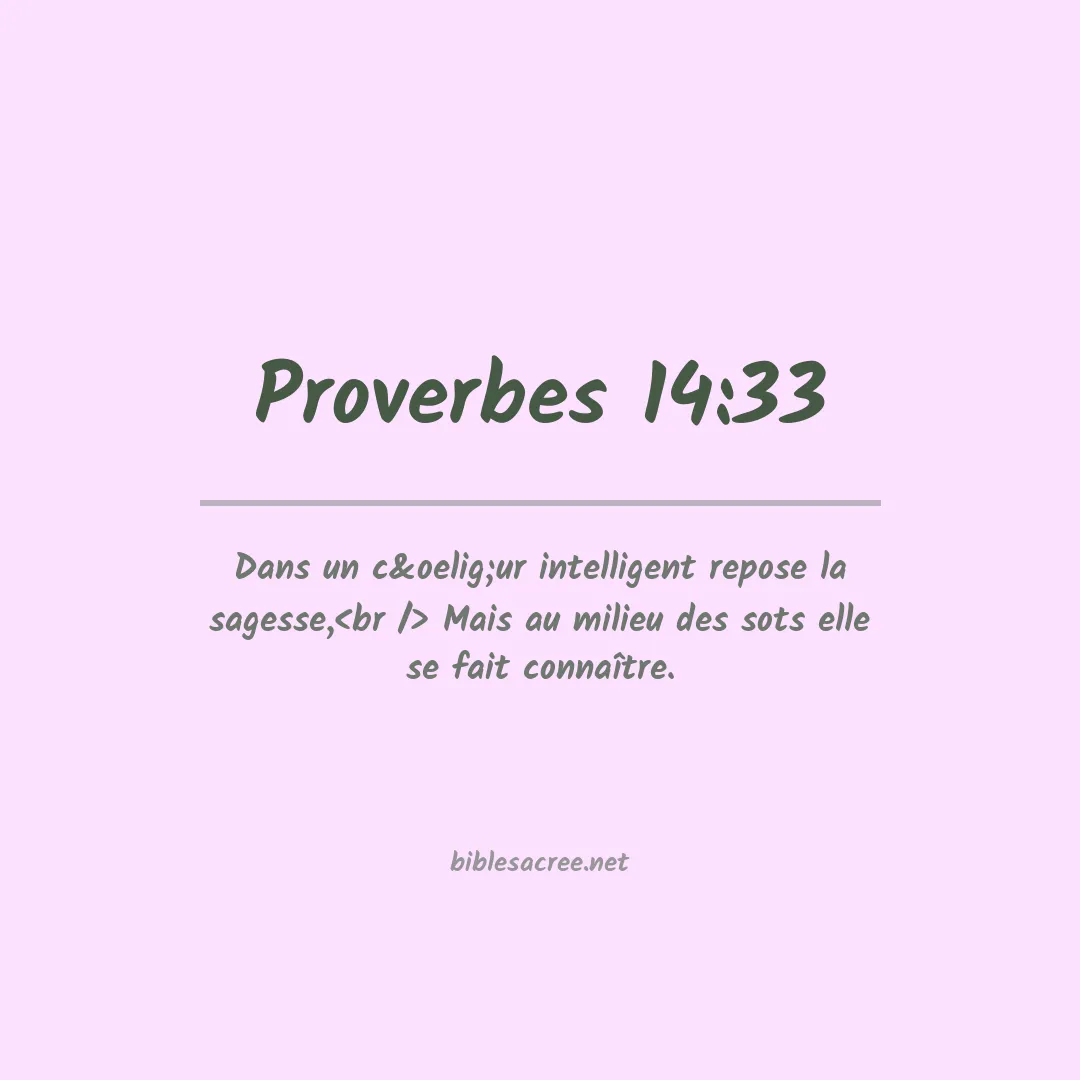 Proverbes - 14:33