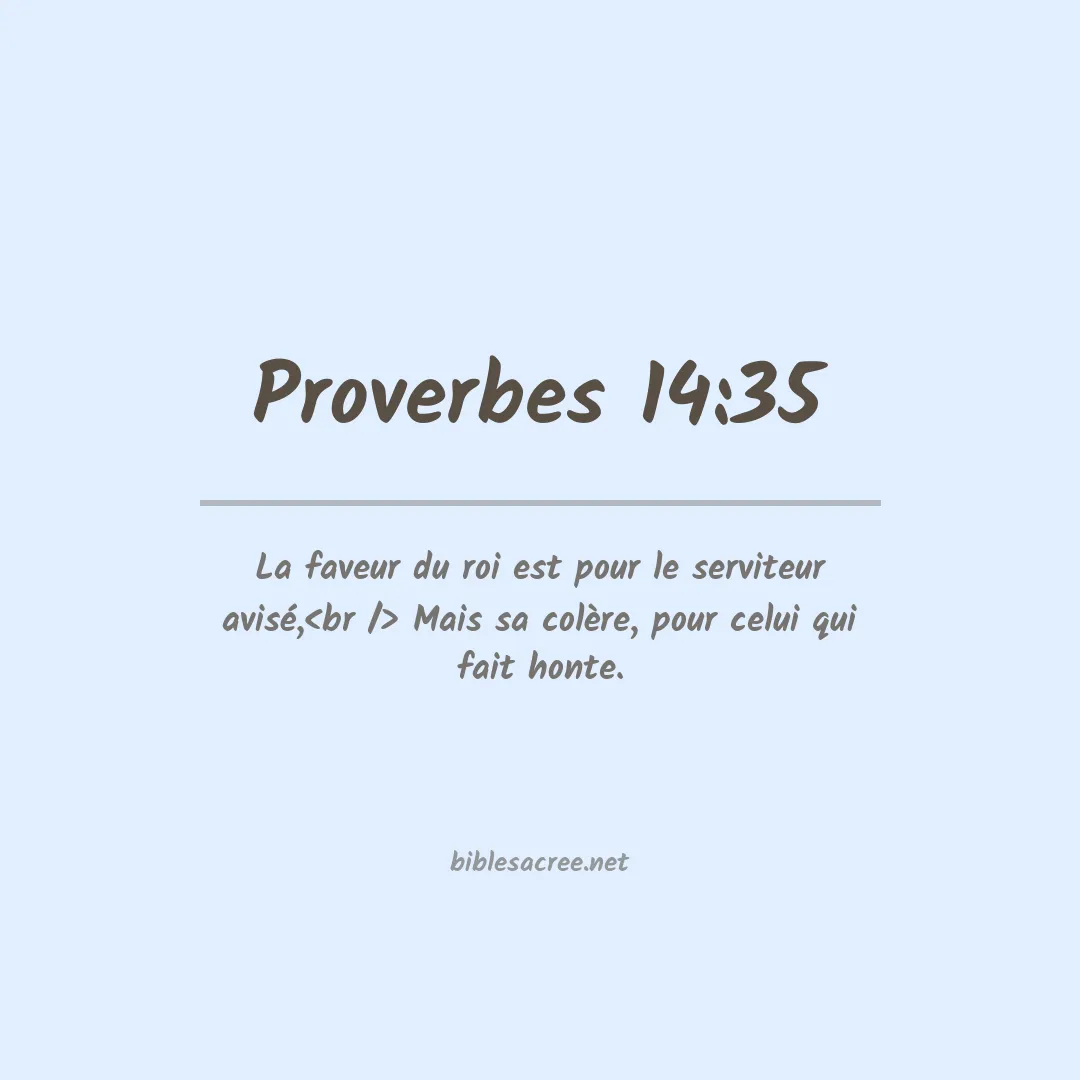 Proverbes - 14:35
